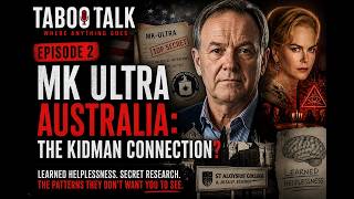 S1E2 MK Ultra Australia  The Kidman Connection