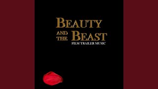 Beauty & The Beast (Film Trailer Music)