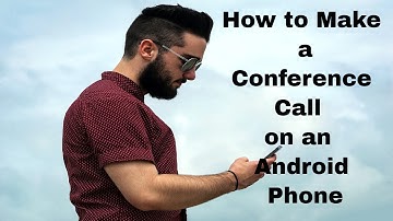 How to Make a Conference Call on an Android Phone