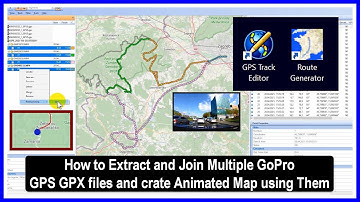 📷🛰️📌🗺️How to Extract and Join Multiple GoPro GPS GPX files and crate Animated Map using Them