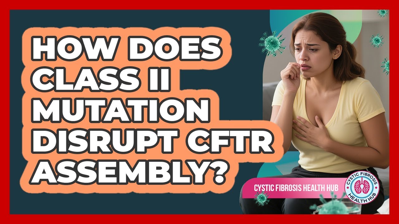 How Does Class II Mutation Disrupt CFTR Assembly?