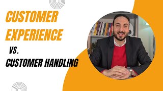Customer experience Vs. Customer handling|ماهى تجربة العملاء |وسيم ماجد