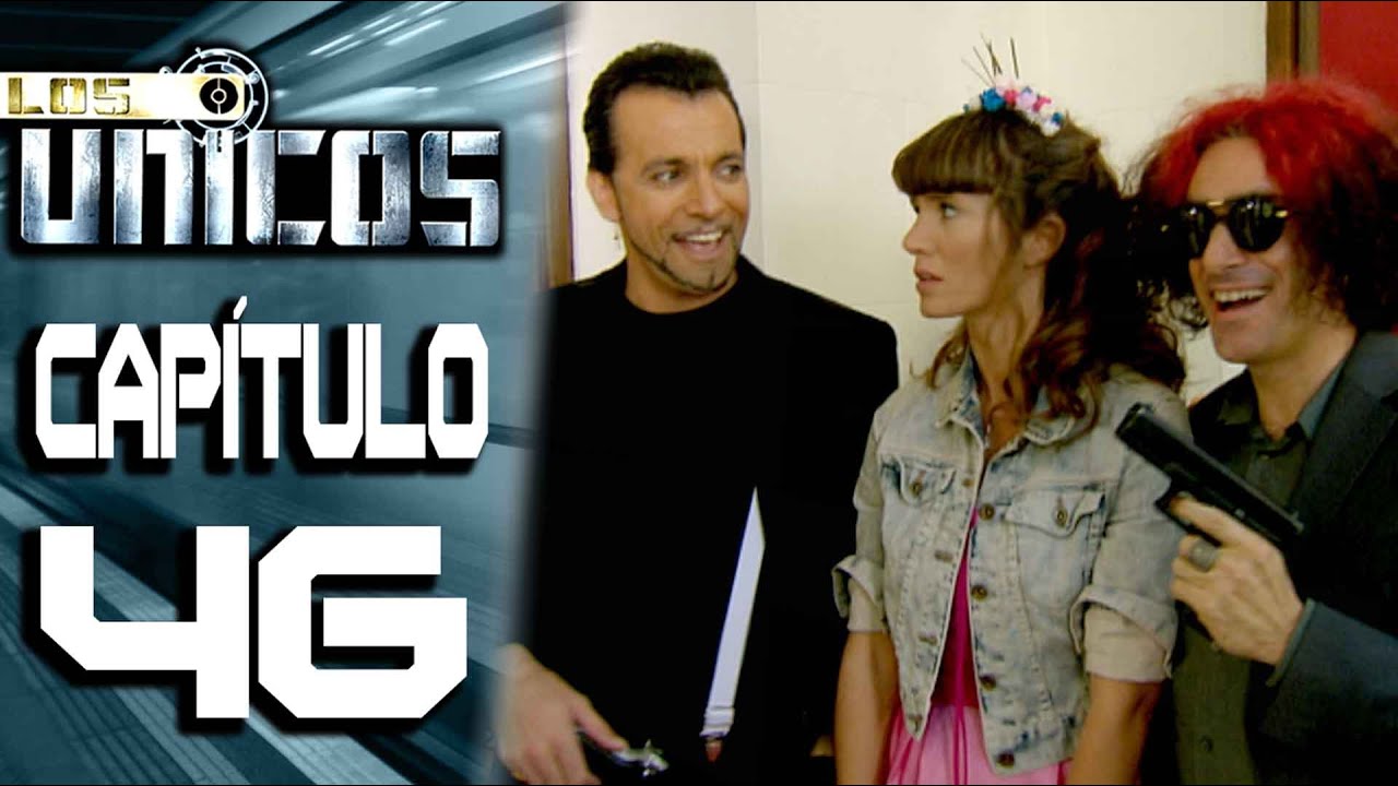 LOS ÚNICOS  - Capítulo 46 - ALTA DEFINICIÓN