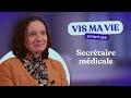 VIS MA VIE #5 - Secrétaire médicale