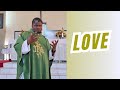 Everybody Needs Love Fr T Ngcobo Reflects Everybody Needs Love Fr T Ngcobo Reflects