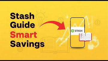 Stash Investing Explained: Your Complete Guide to Smart Savings