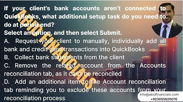 If your client’s bank accounts aren’t connected to QuickBooks, what additional setup task do you