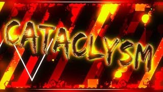 CATACLYSM - 100% COMPLETE (4TH EXTREME DEMON) 
