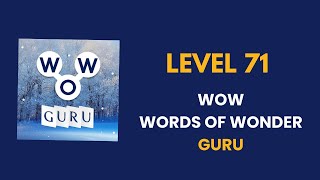 Wow Guru ( words of wonders guru ) level   71   : solution, answer and solved