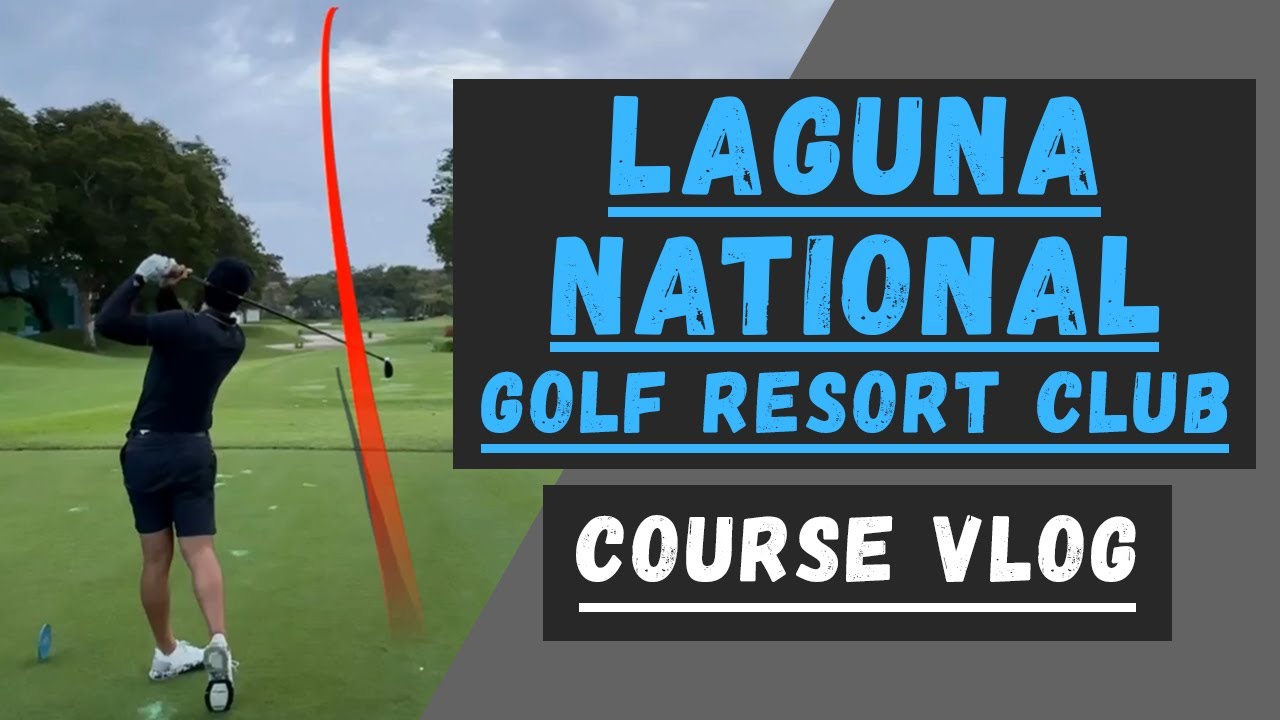 Every Shot From Laguna National Golf Resort (Singapore) YouTube