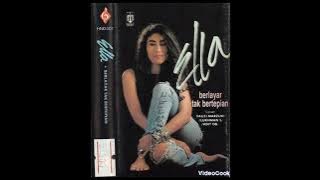 Berlayar tak bertepian cipt Fauzi m / Lukhman s/Adit ob (1990) Ella