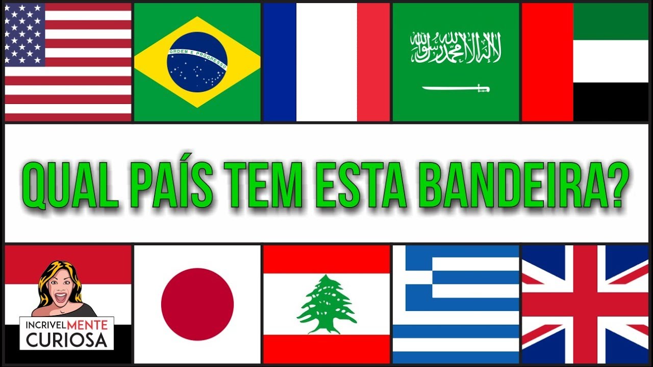 DE QUE PAÍS É A BANDEIRA? Adivinhe o país pela bandeira