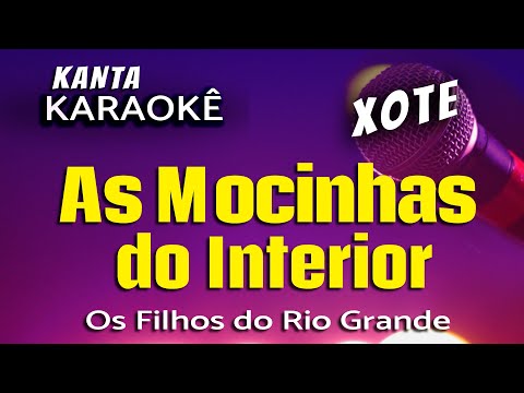 Video thumbnail for AS MOCINHAS DO INTERIOR karaokê xote - Os Filhos do Rio Grande