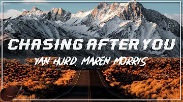 Ryan Hurd & Maren Morris - Chasing After You (Lyrics)