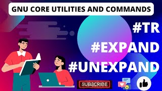 Learning Linux Series GNU Core commands or utilities   Operating on characters