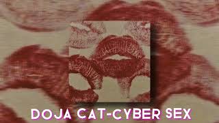 Doja cat-cyber sex(sped up)