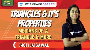 Triangle & Its Properties| Medians, Altitudes Etc | Maths | 7th CBSE | Jyoti Jaisawal