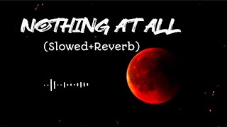 Nothing At All - Alan Walker - (Remedeus Remix) (Slowed+Reverb) Slow + Reverb | New Song 2022