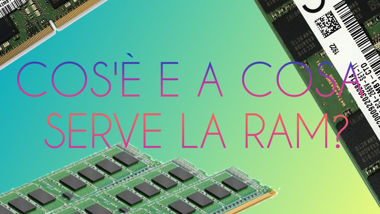 Cos'è e a cosa serve la RAM? YouTube