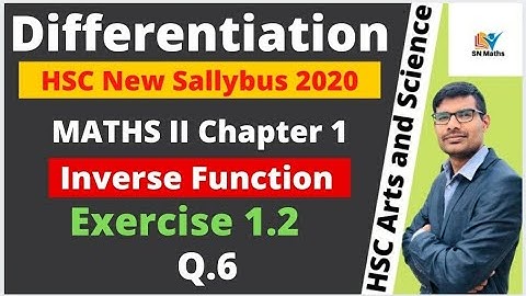 Differentiation Ex.1.2 Lecture 4 Maths-II HSC-12 New syllabus2020-21||Inverse Function