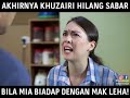 Akhirnya Khuzairi Hilang Sabar! | 7 Hari Mencintaiku 2