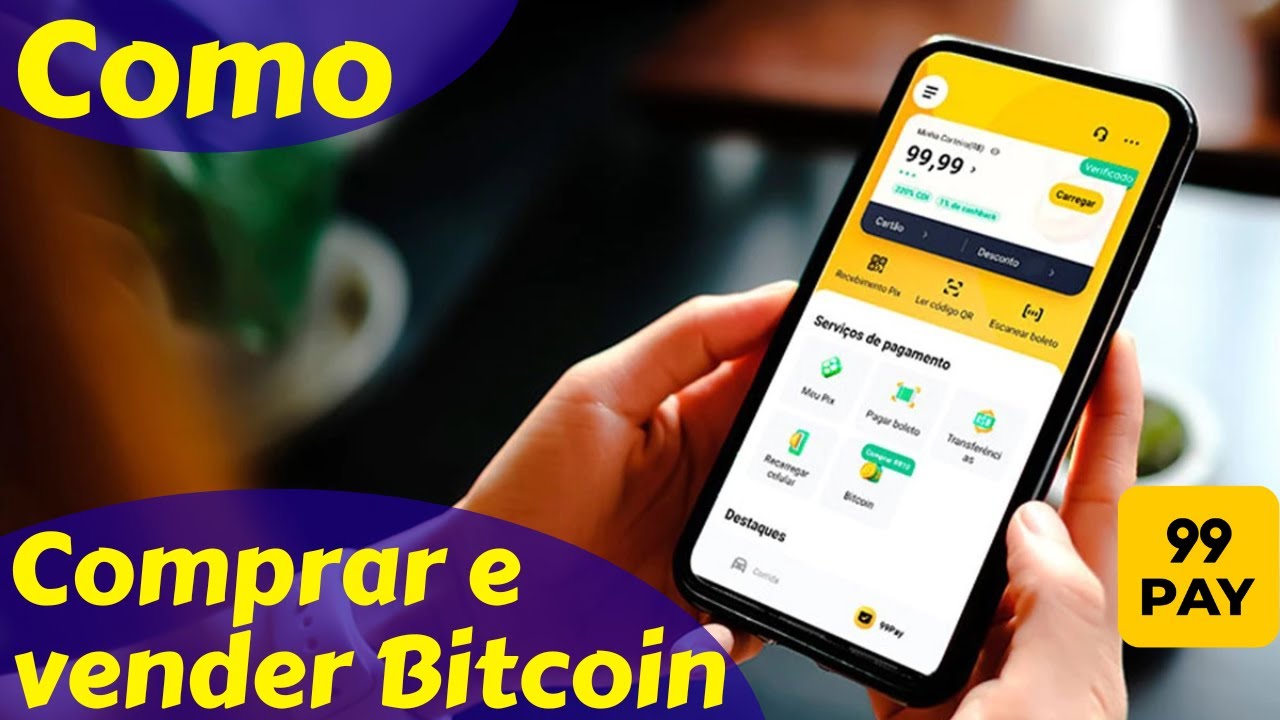 Como Comprar e Vender Bitcoin pela 99Pay