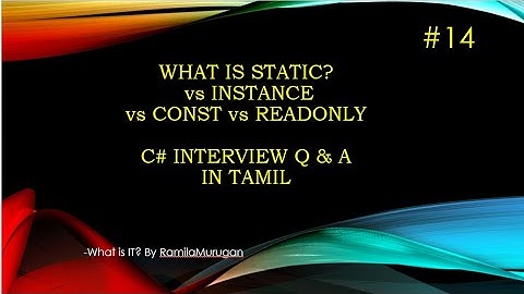 #14 What is Static? vs Instance vs const vs Readonly Keyword | C# Interview Q & A in Tamil
