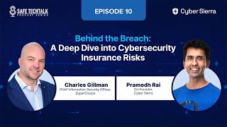 Episode 10 | Safe TechTalk : Behind the Breach: A Deep Dive into Cybersecurity Insurance Risks