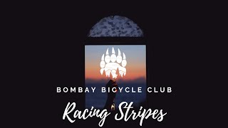 Bombay Bicycle Club - Racing Stripes