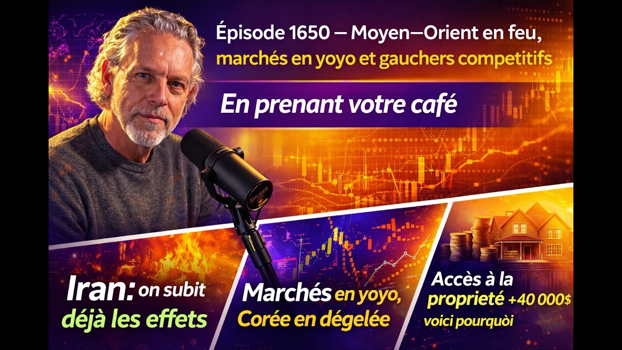 🎙️🟣 Épisode 1650 — Moyen-Orient en feu, marchés en yoyo et gauchers compétitifs