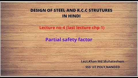 Design of steel and R.C.C Structures in Hindi-lecture-4 (partial safety factor)