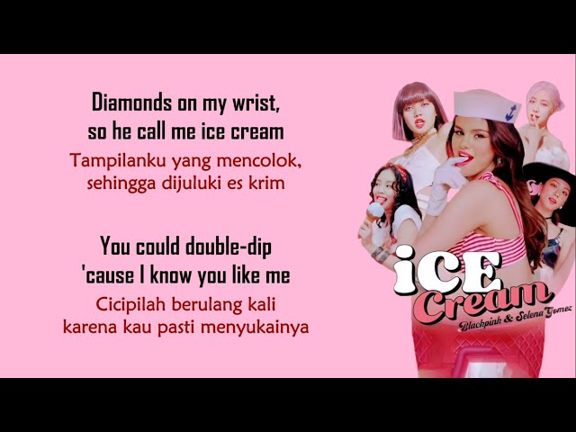 BLACKPINK & Selena Gomez - Ice Cream | Lirik Terjemahan Indonesia class=