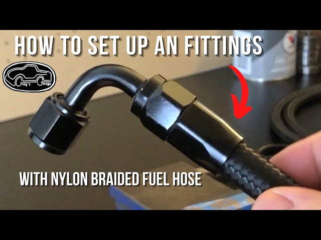 How to AN fitting with Nylon braided hose 