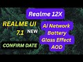 Realme 12X Realme Ui 7.1 Confirm Date India