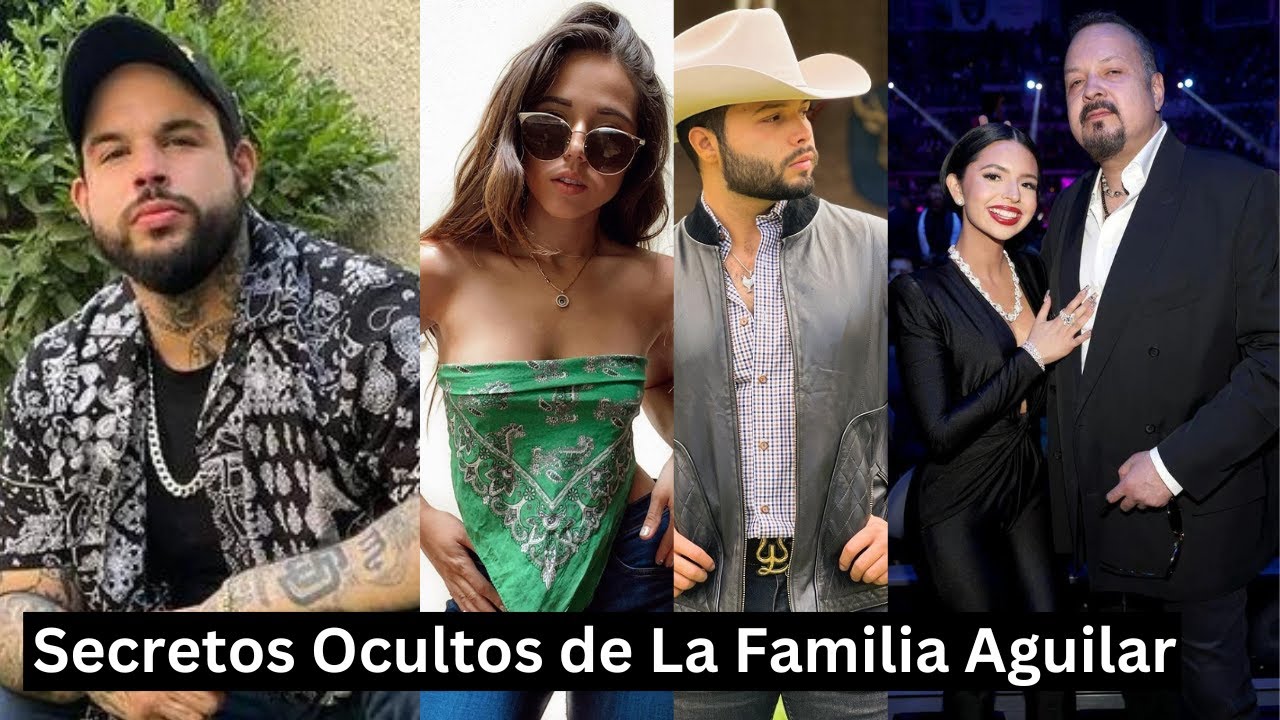 Los Secretos Ocultos de La Familia Aguilar | Todo lo que no sabías.