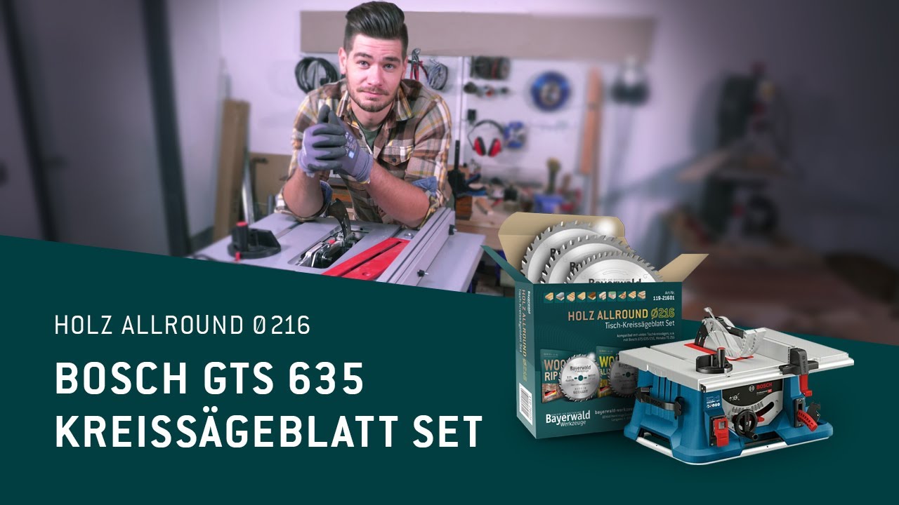 Bayerwald Werkzeuge Holz Allround Kreissägeblatt- Set für BOSCH GTS 635/216