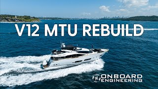 Carrying Out Top End’s on 12 V 2000 MTU Engines in a 28M Sunseeker (Our Process)