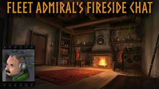 Fleet Admiral's Fireside Chat #202