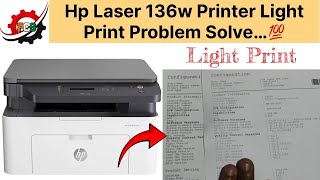 Hp Laser 136w Printer Light Print Problem Solve | Hp 110A/166A Toner Light Print
