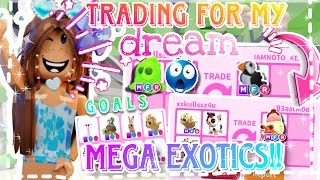 ||TRADING for my DREAM MEGA EXOTICS|| ||VERY SUCCESSFUL||  #adoptme 