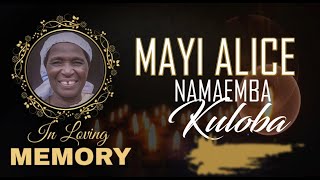 LIVE: Memorial Service of Mayi Alice Namaemba Kuloba
