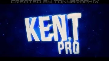 Intro for KentPro | by TonyGraphix (Sync)