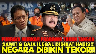 Download Lagu PURBAYA MURKA!! PRABOWO TURUN TANGAN — SAWIT \u0026 BAJA ILEGAL DISIKAT HABIS!! NEGARA DIBIKIN TEKOR!! MP3