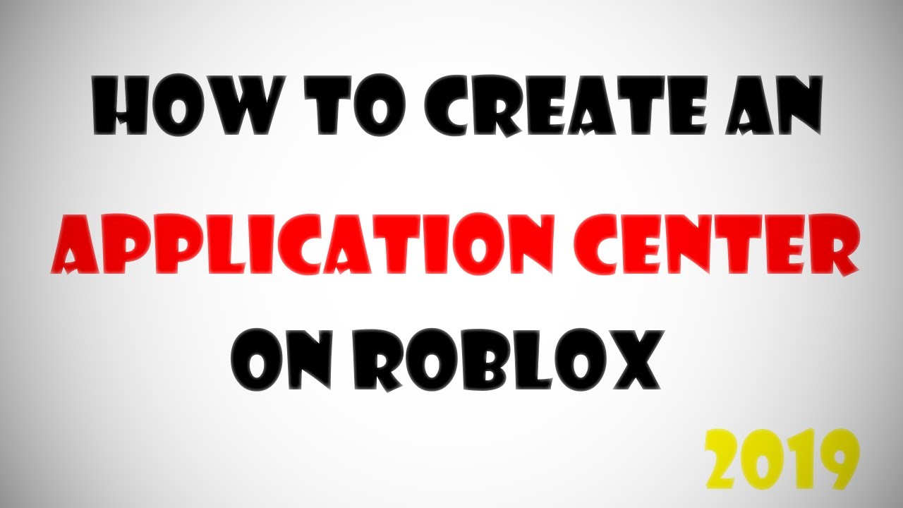 How To Make An Application Center On Roblox Without Trello
