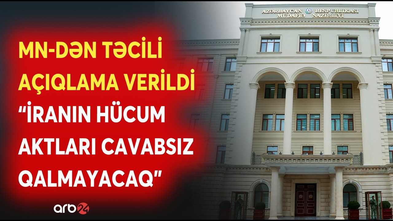 SON DƏQİQƏ! Müdafiə Nazirliyindən AÇIQLAMA VERİLDİ: 