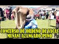 ASI SE LLEVO ACABO EL CONCURSO DE ORDEÑO DE VACAS CENTRO POBLADO DE MORORCCO MUÑANI AZANGARO..