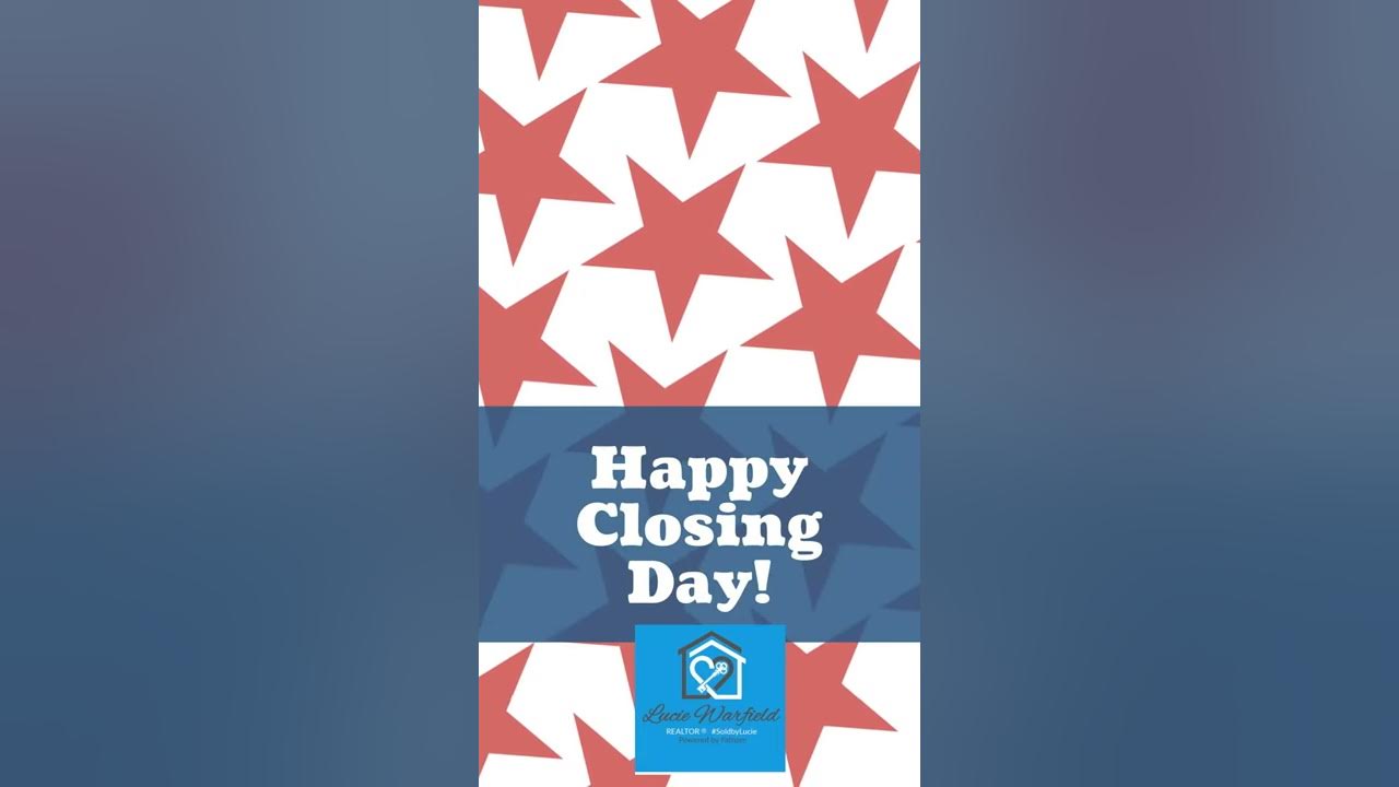 Happy Closing Day! YouTube
