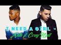 I need a girl (cover) - Anth ft. Corey Nyell