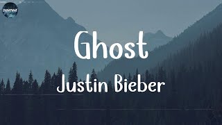 Justin Bieber - Ghost (Lyrics) || ZAYN, Ed Sheeran,... (Mix Lyrics)