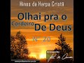 Arranjo do Hino 20 da Harpa Cristã - &quot;Olhai pra o Cordeiro de Deus&quot; - By Maestro Joel de Amorim